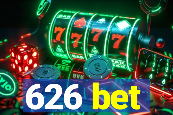 626 bet